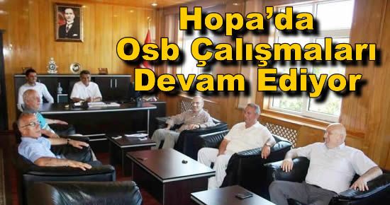 Hopa?da Osb Çalışmaları Devam Ediyor