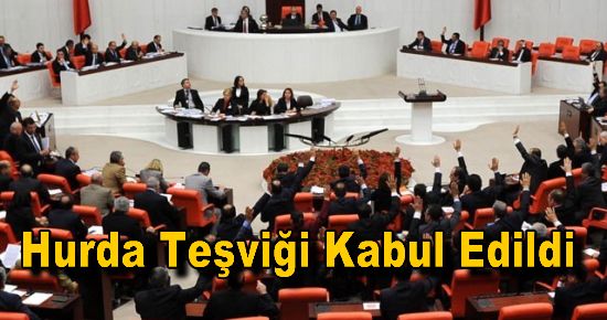 Hurda Teşviği Kabul Edildi