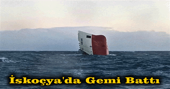 İskoçya'da Gemi Battı