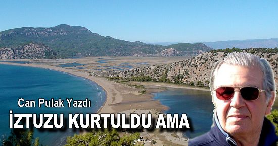 İZTUZU KURTULDU AMA