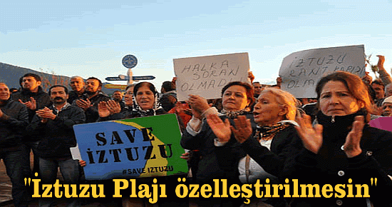 "İztuzu Plajı özelleştirilmesin"