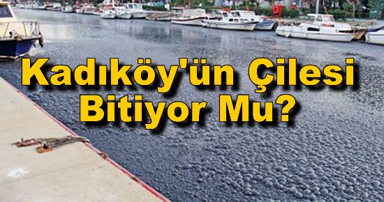 Kadıköy'ün Çilesi Bitiyor Mu?