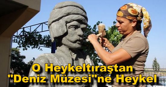 Kadın Heykeltıraştan Deniz Müzesi'ne Heykel