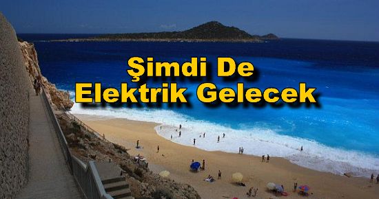 Kaputaş'a Şimdi De Elektrik Gelecek