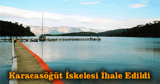 Karacasöğüt İskelesi İhale Edildi