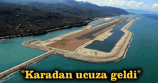 "Karadan ucuza geldi"