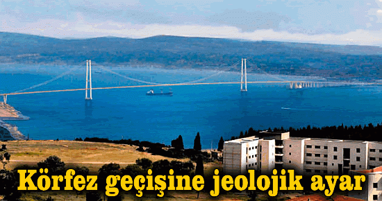 Körfez geçişine jeolojik ayar