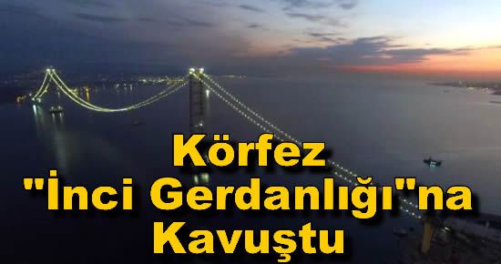 Körfez "İnci Gerdanlığı"na Kavuştu