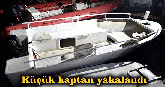 Küçük kaptan yakalandı