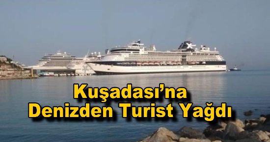 Kuşadası?na Denizden Turist Yağdı