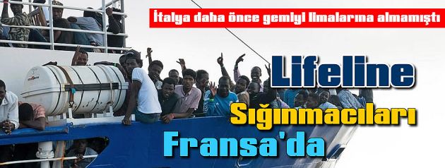 Lifeline Fransa'ya geldi