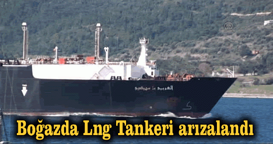 Lng Tankeri arızalandı