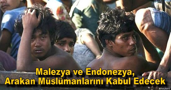 Malezya ve Endonezya, Arakan Müslümanlarını Kabul Edecek