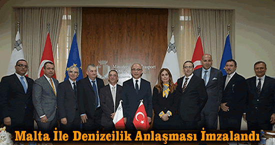 Malta İle Denizcilik Anlaşması İmzalandı