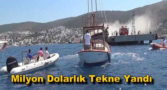 Milyon Dolarlık Tekne Yandı