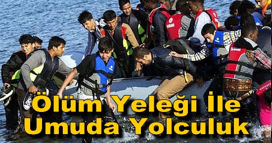 Ölüm Yeleği İle Umuda Yolculuk