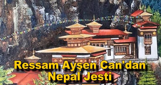 Ressam Ayşen Can'dan Nepal Jesti