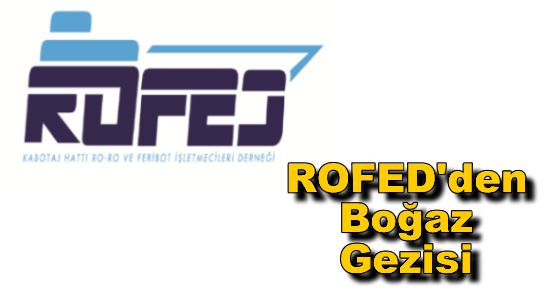 ROFED'den Boğaz Gezisi