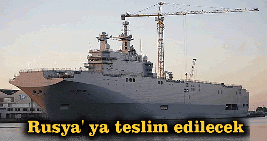 Rusya' ya teslim edilecek