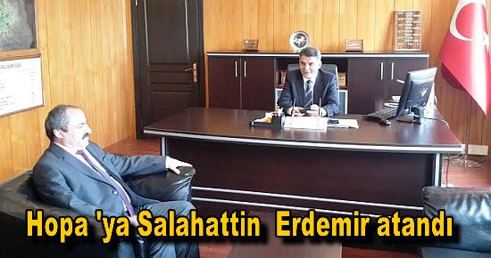 Salahattin Erdemir Hopa Liman başkanlığına atandı