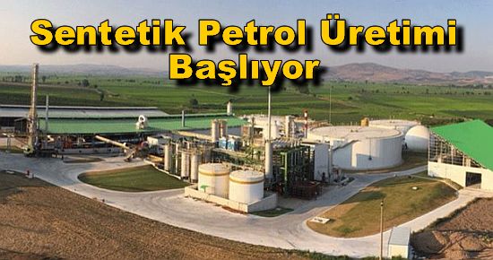 Sentetik Petrol Üretimi Başlıyor