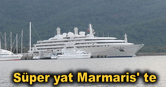 Süper yat Marmaris' te