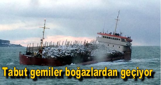 Tabut Gemiler Boğazımızda