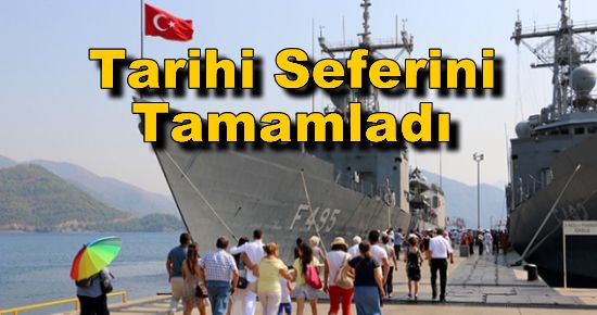 TCG Gediz Fırkateyni Tarihi Seferini Tamamladı