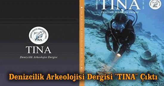 TINA Denizcilik Arkeolojisi Dergisi çıktı