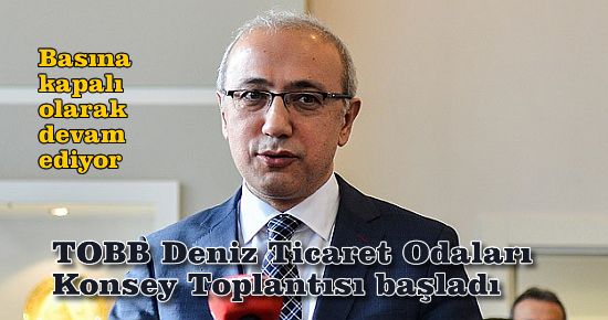 TOBB, DTO Konsey Toplantısı Basına Kapalı