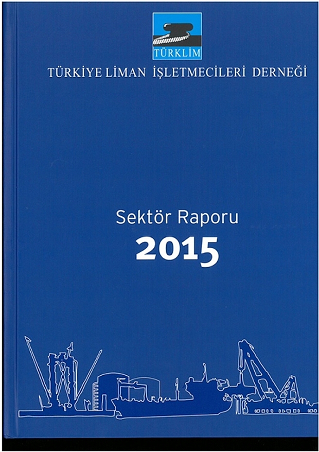 Türkiye Limancılık Sektörü Raporu yayınlandı