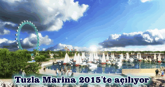 Tuzla Marina Mart 2015'te açılıyor