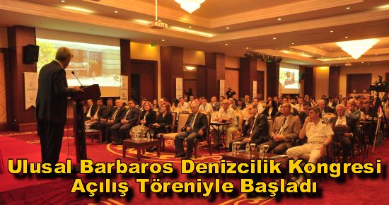 Ulusal Barbaros Denizcilik Kongresi Başladı