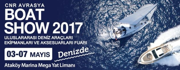 2017 &#34;CNR Avrasya Boat Show&#34;