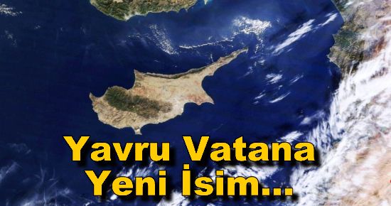 Yavru Vatana Yeni İsim...