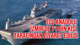 TCG Anadolu İzmir'de 71 Bin Kişi Tarafından Ziyaret Edildi