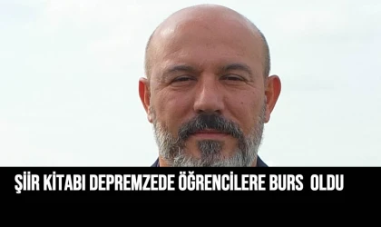 KAPTANIN ŞİİR KİTABI DEPREMZEDE ÖĞRENCİLERE BURS OLDU