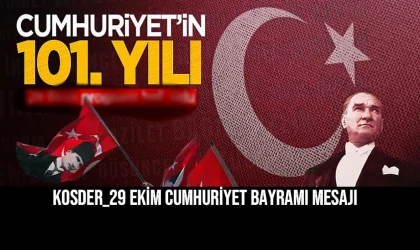 KOSDER_29 EKİM CUMHURİYET BAYRAMI MESAJI