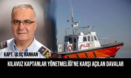 Kılavuz Kaptanlar Yönetmeliği’ne Karşı Açılan Davalar