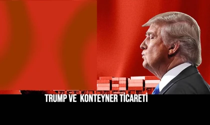 Trump ve Konteyner Ticareti