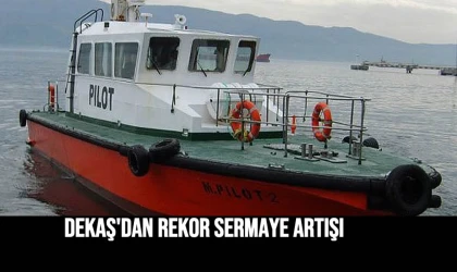 DEKAŞ, 'dan REKOR SERMAYE ARTIRIMINA