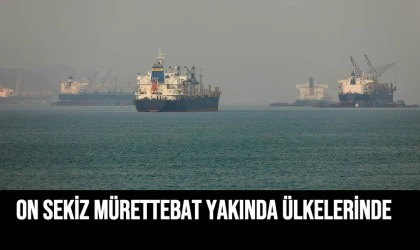 On sekiz mürettebat yakında ülkelerine dönecek