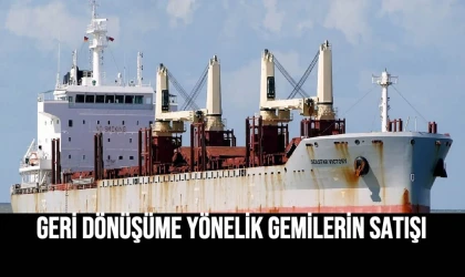 Geri Dönüşüme Yönelik Gemilerin Satışı