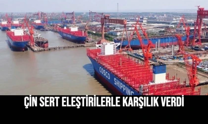 Çin Sert Eleştirilerle Karşılık Verdi